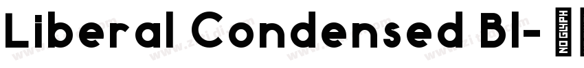 Liberal Condensed Bl字体转换